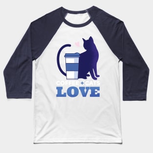 Coffee Plus Cats Is Love Graphic Tee Baseball T-Shirt